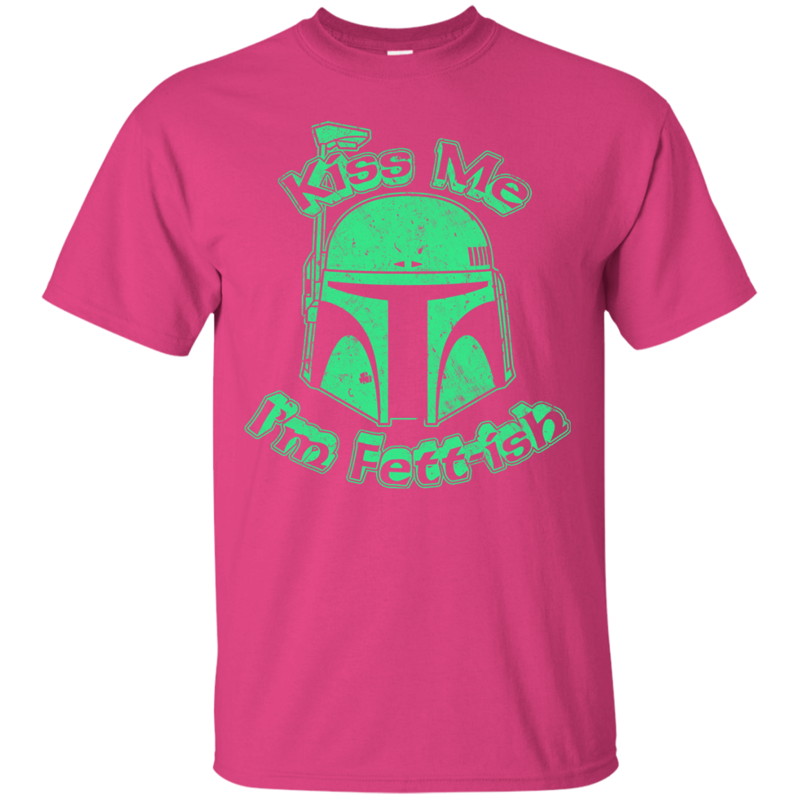 Kiss Me I'm Fett-ish T-Shirt