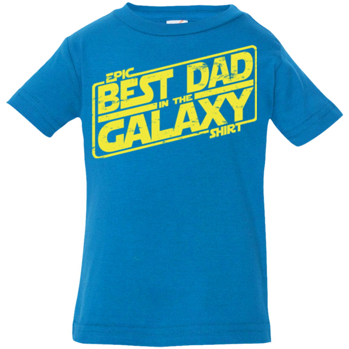 Best Dad in the Galaxy Infant PremiumT-Shirt