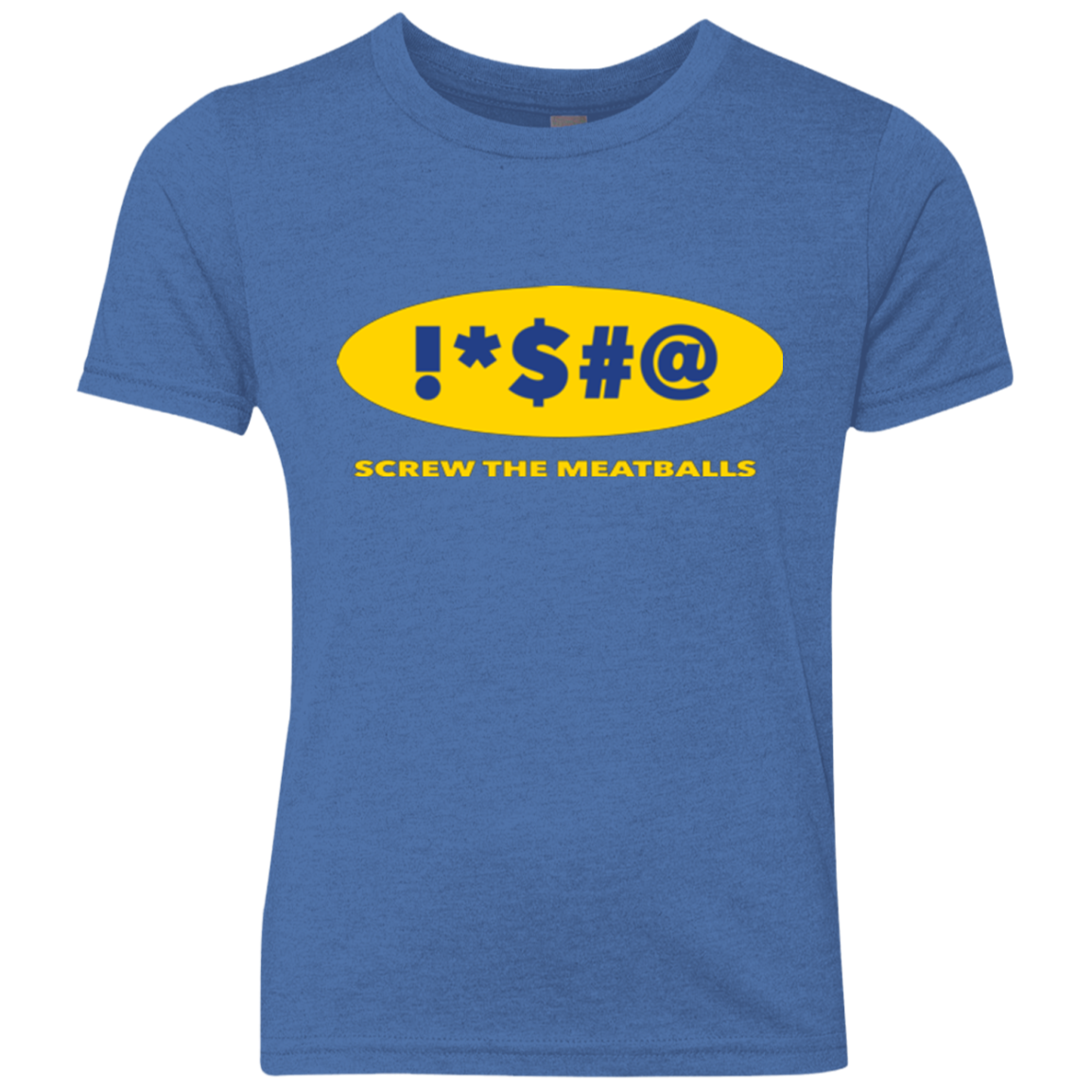 Swearing Screw The Meatballs Youth Triblend T-Shirt