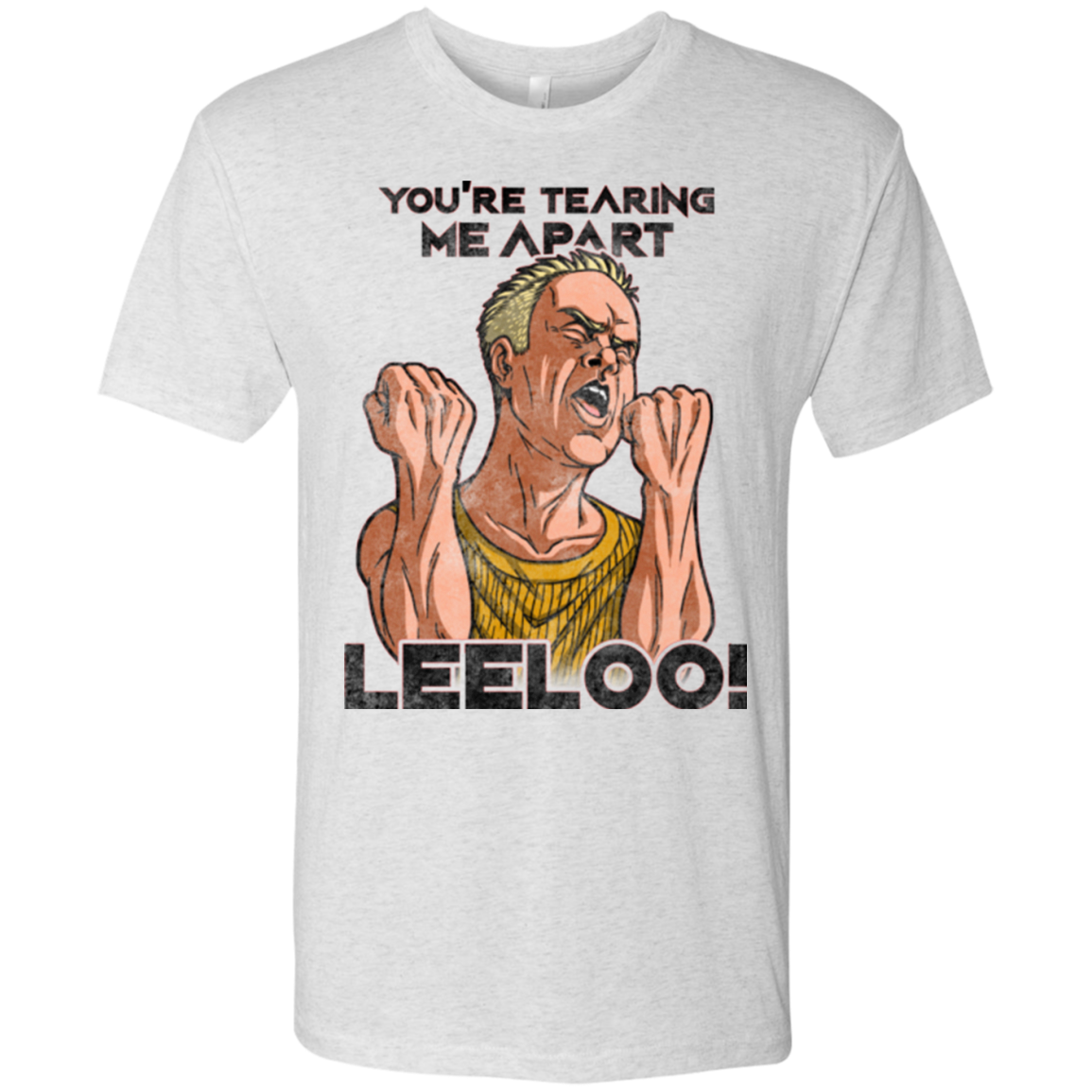 Youre Tearing Me Apart Leeloo Men's Triblend T-Shirt