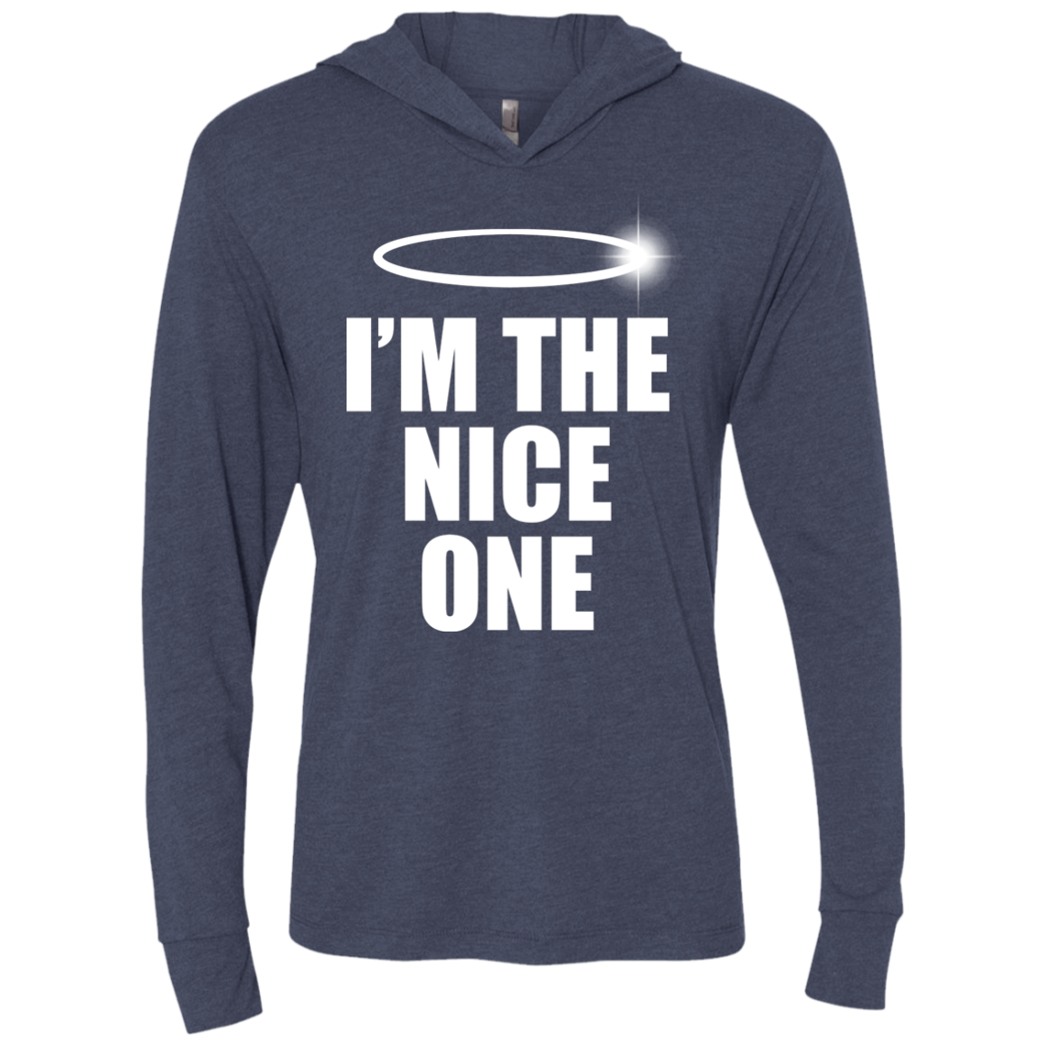 Nice One Triblend Long Sleeve Hoodie Tee