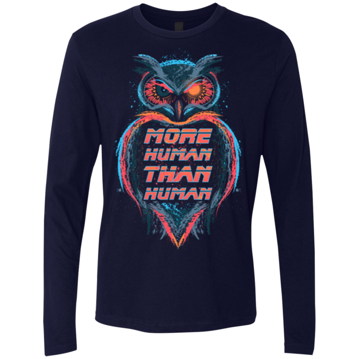 More Human than Human Men's Premium Long Sleeve