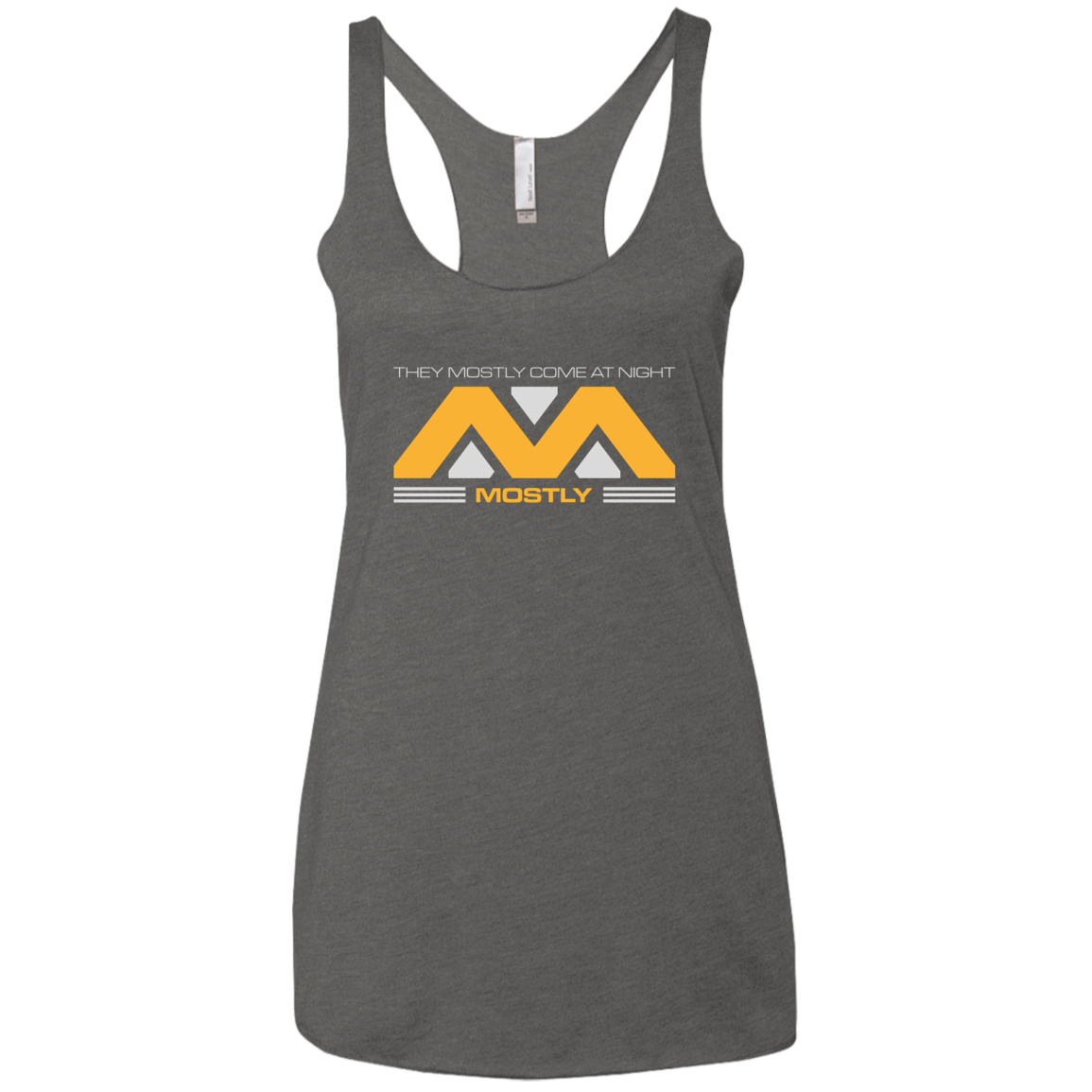 They Mostly Come At Night Mostly Women's Triblend Racerback Tank