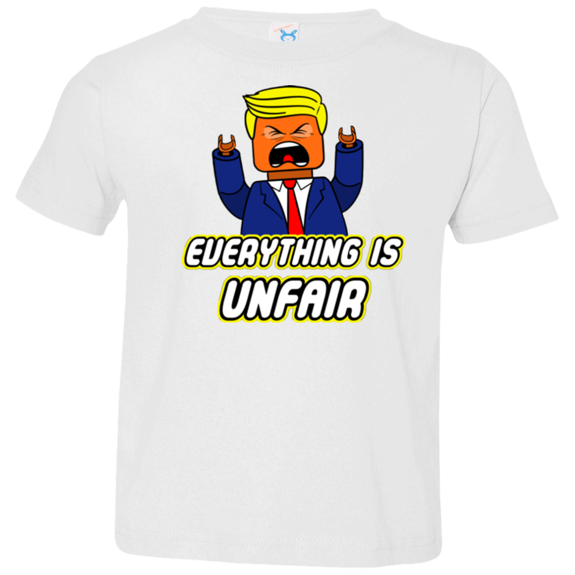 Everything Is Unfair Toddler Premium T-Shirt