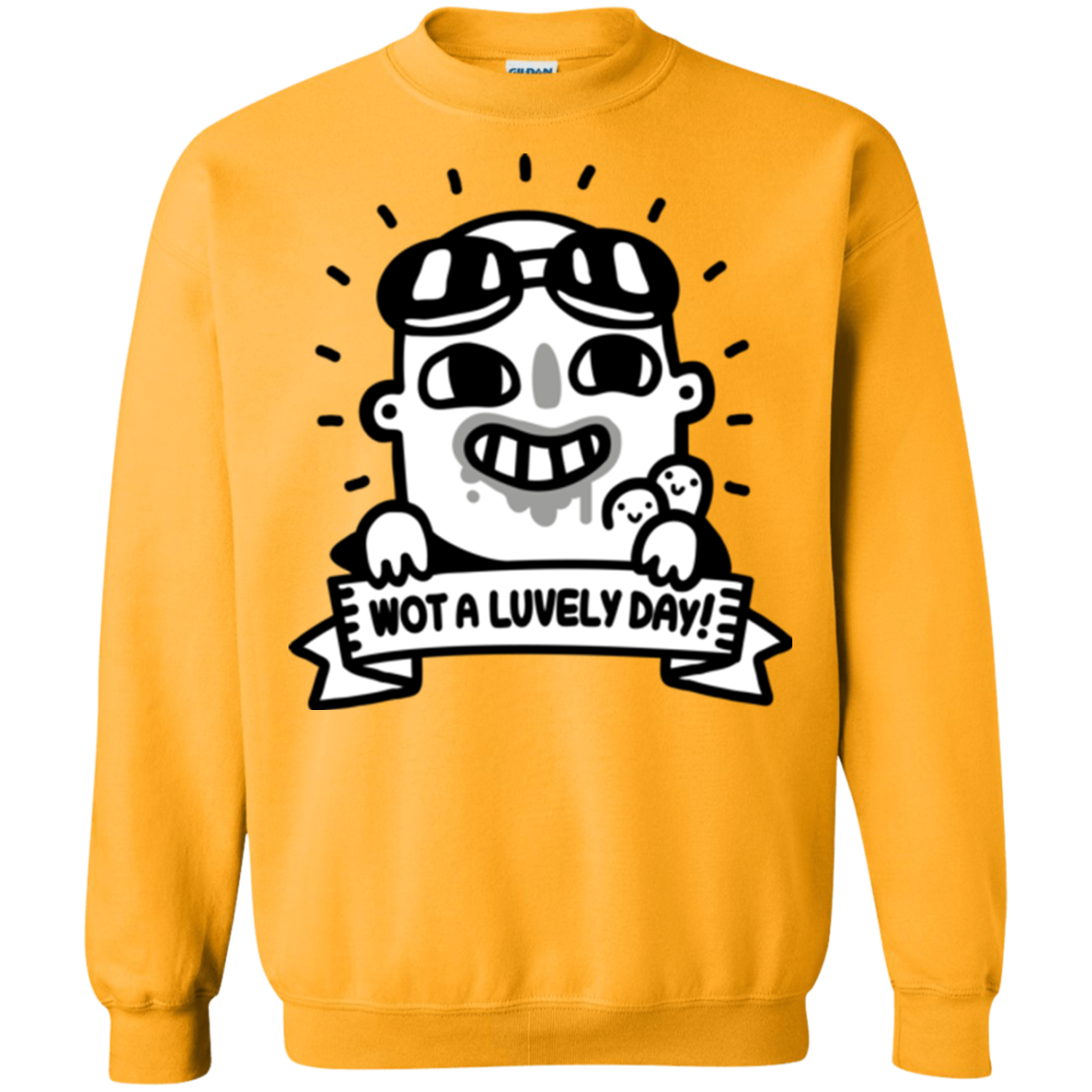 Wot A Luvely Day Crewneck Sweatshirt