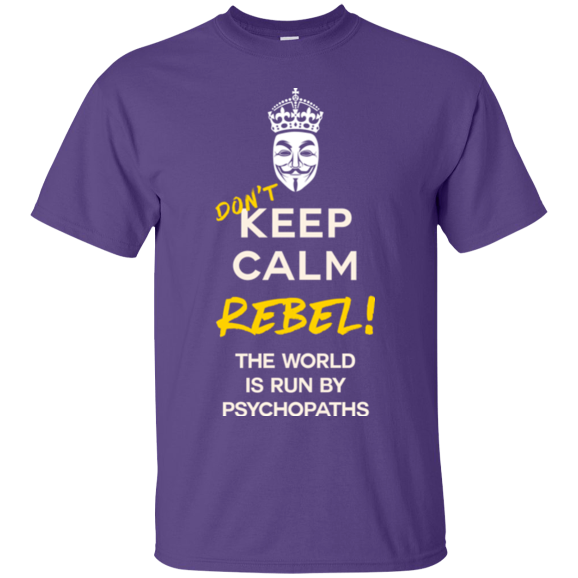 Dont Keep Calm T-Shirt