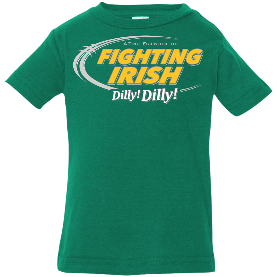 Notre Dame Dilly Dilly Infant Premium T-Shirt