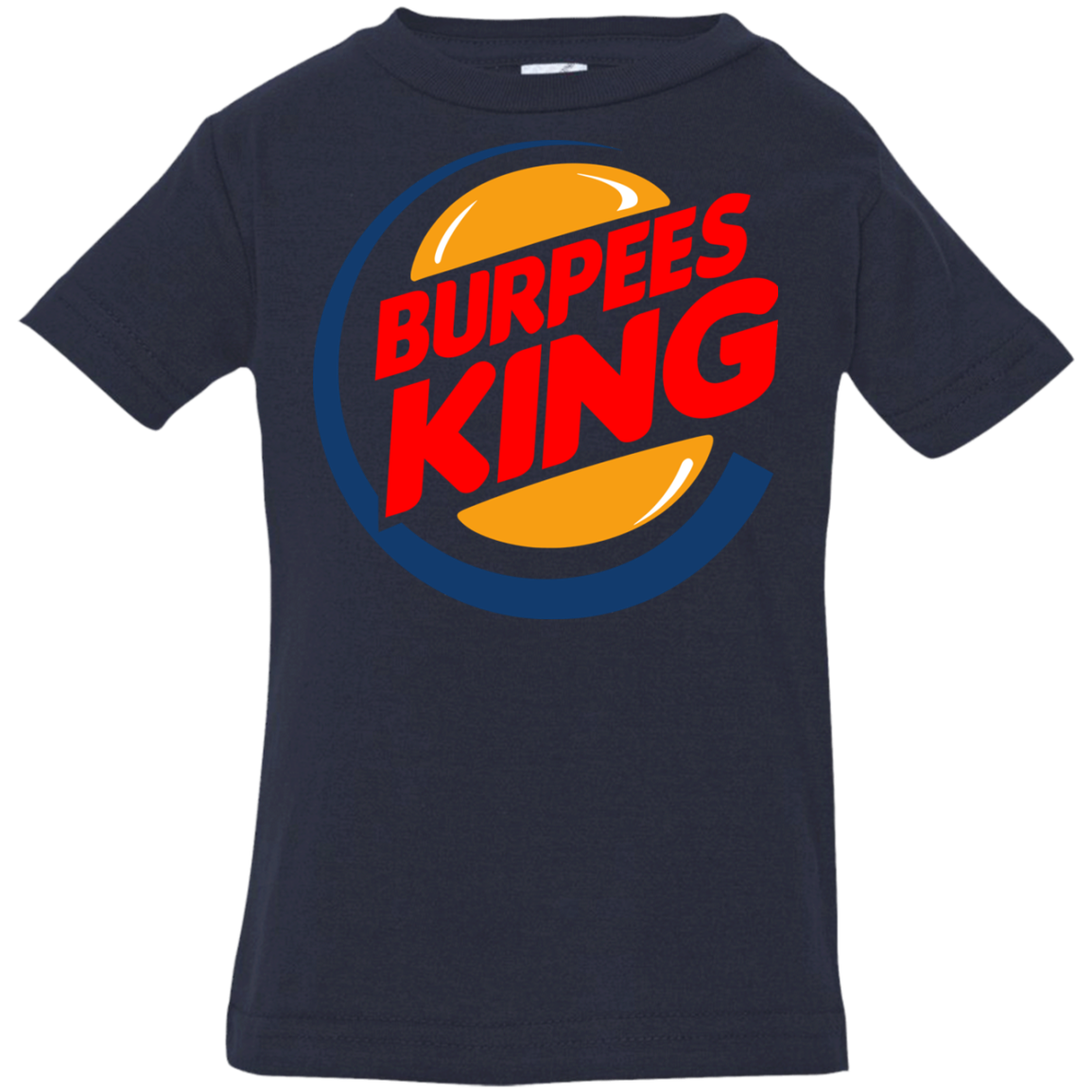 Burpees King Infant PremiumT-Shirt