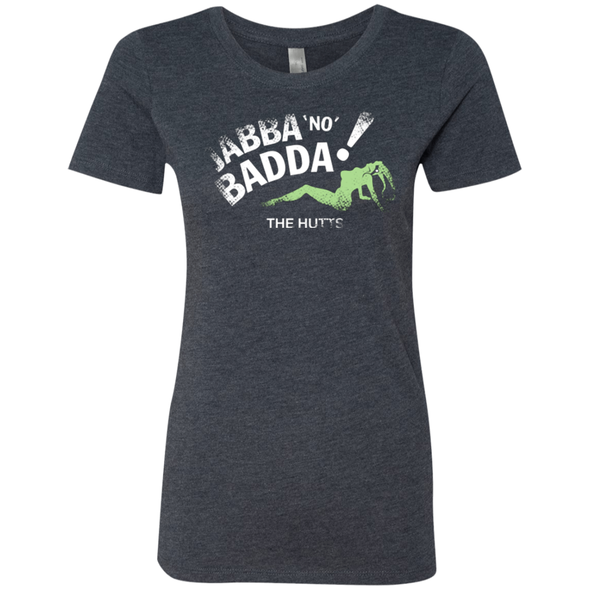 Jabba No Badda Women's Triblend T-Shirt