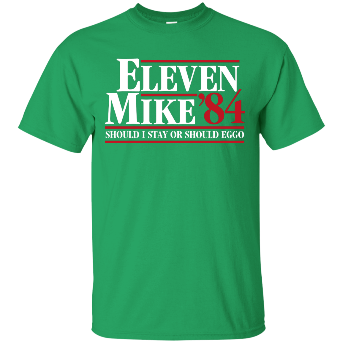 Eleven Mike 84 - Should I Stay or Should Eggo T-Shirt