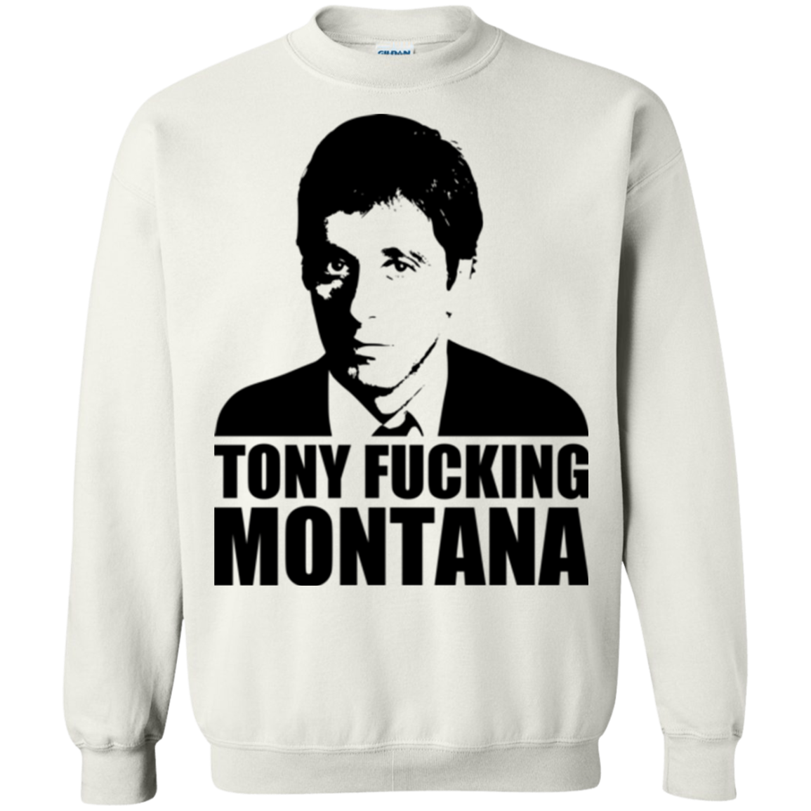 Tony Fucking Montana Crewneck Sweatshirt