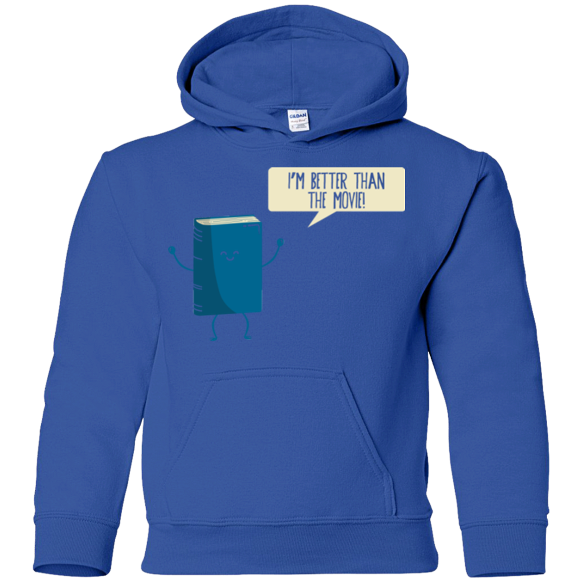 I'm Better Than The Movie Youth Hoodie