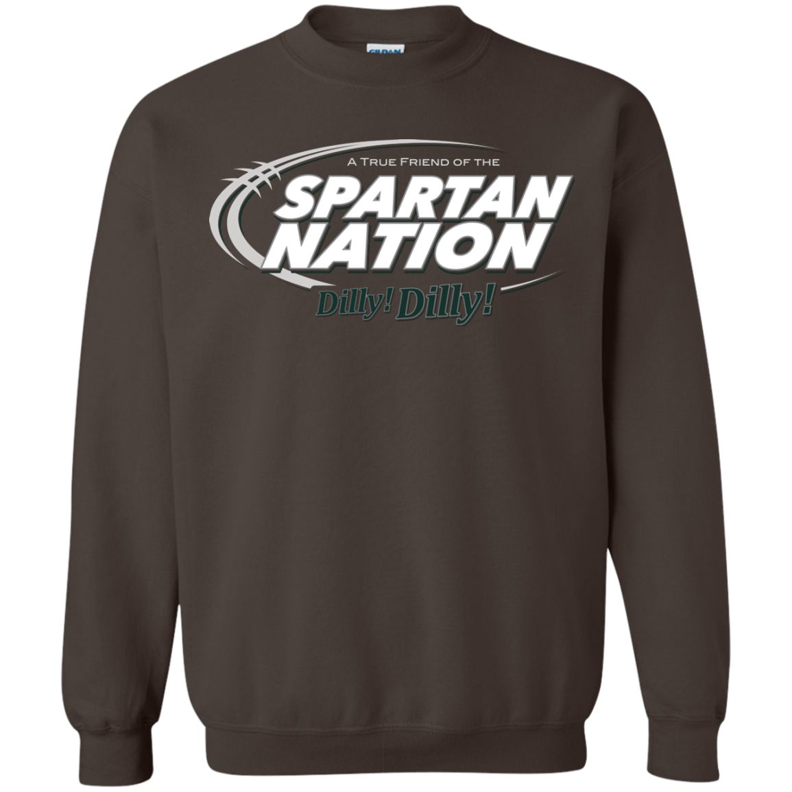 Michigan State Dilly Dilly Crewneck Sweatshirt