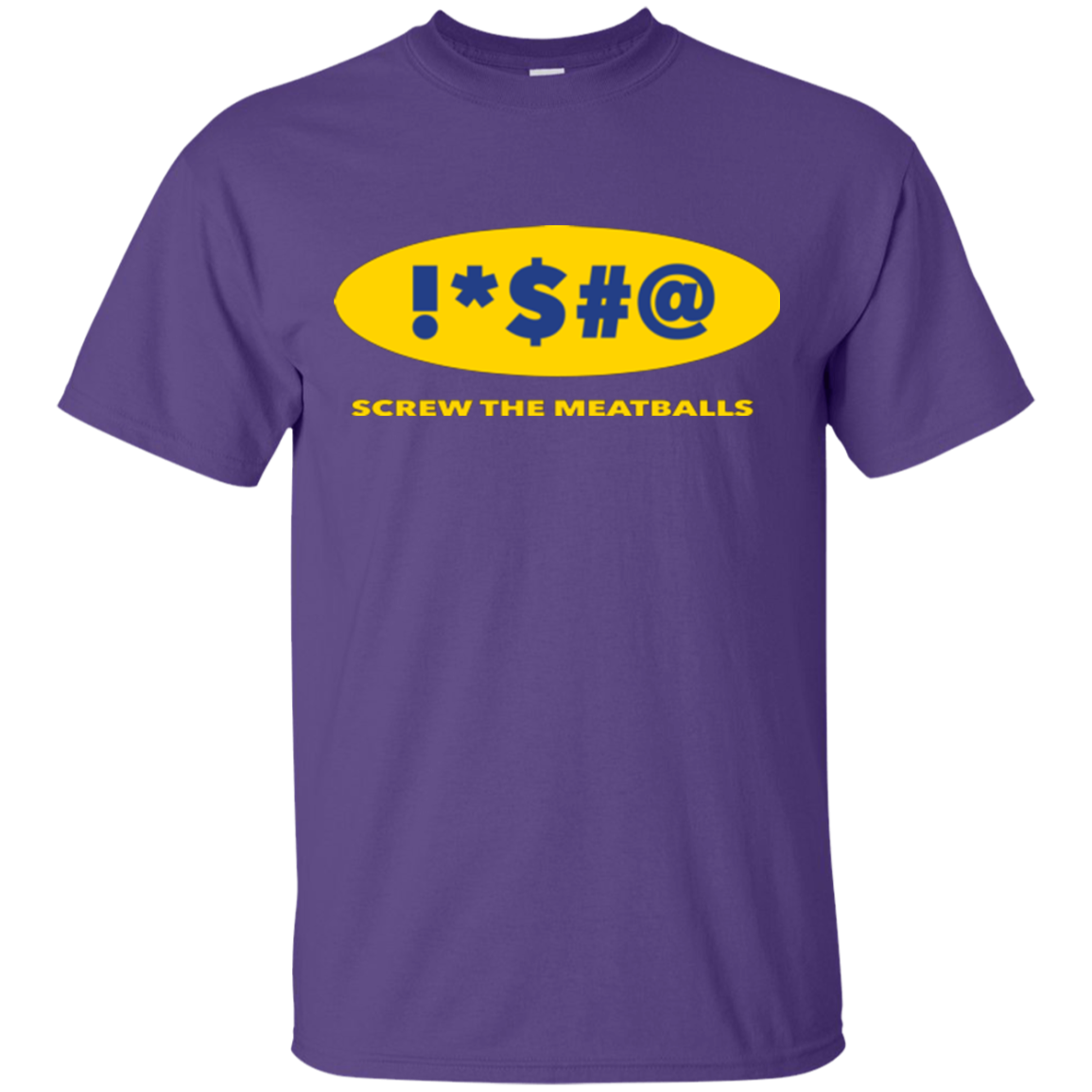 Swearing Screw The Meatballs T-Shirt