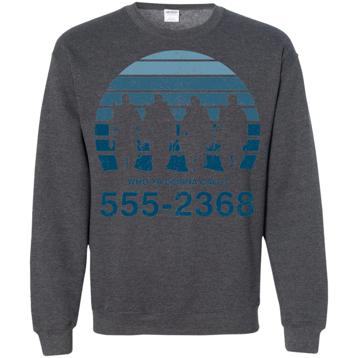 Who Ya Gonna Call Crewneck Sweatshirt
