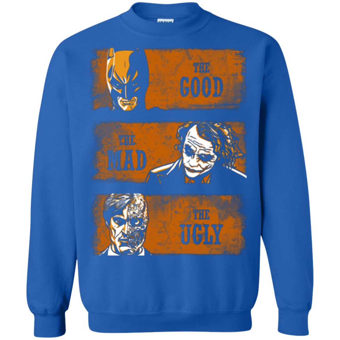The Good the Mad and the Ugly2 Crewneck Sweatshirt