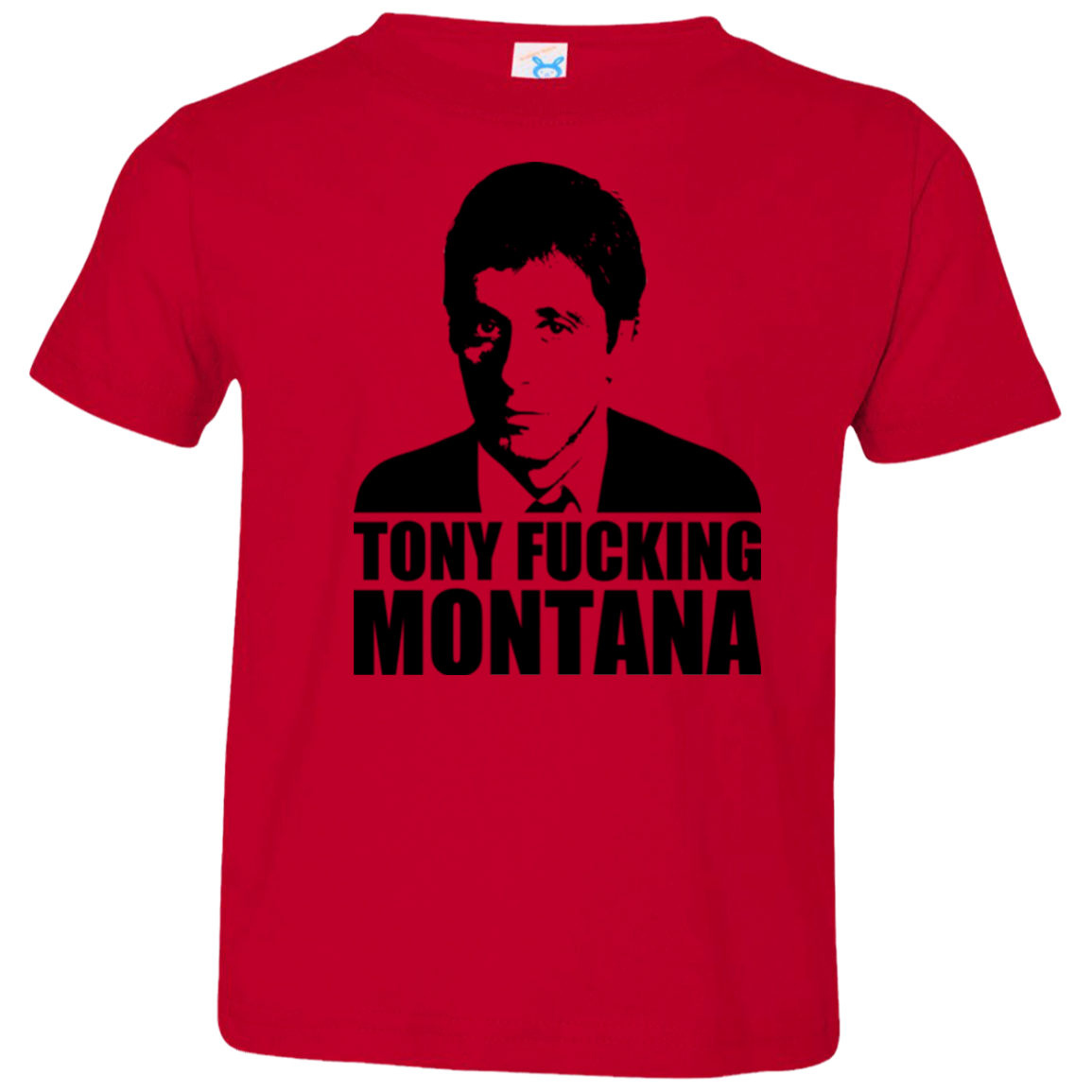 Tony Fucking Montana Toddler Premium T-Shirt