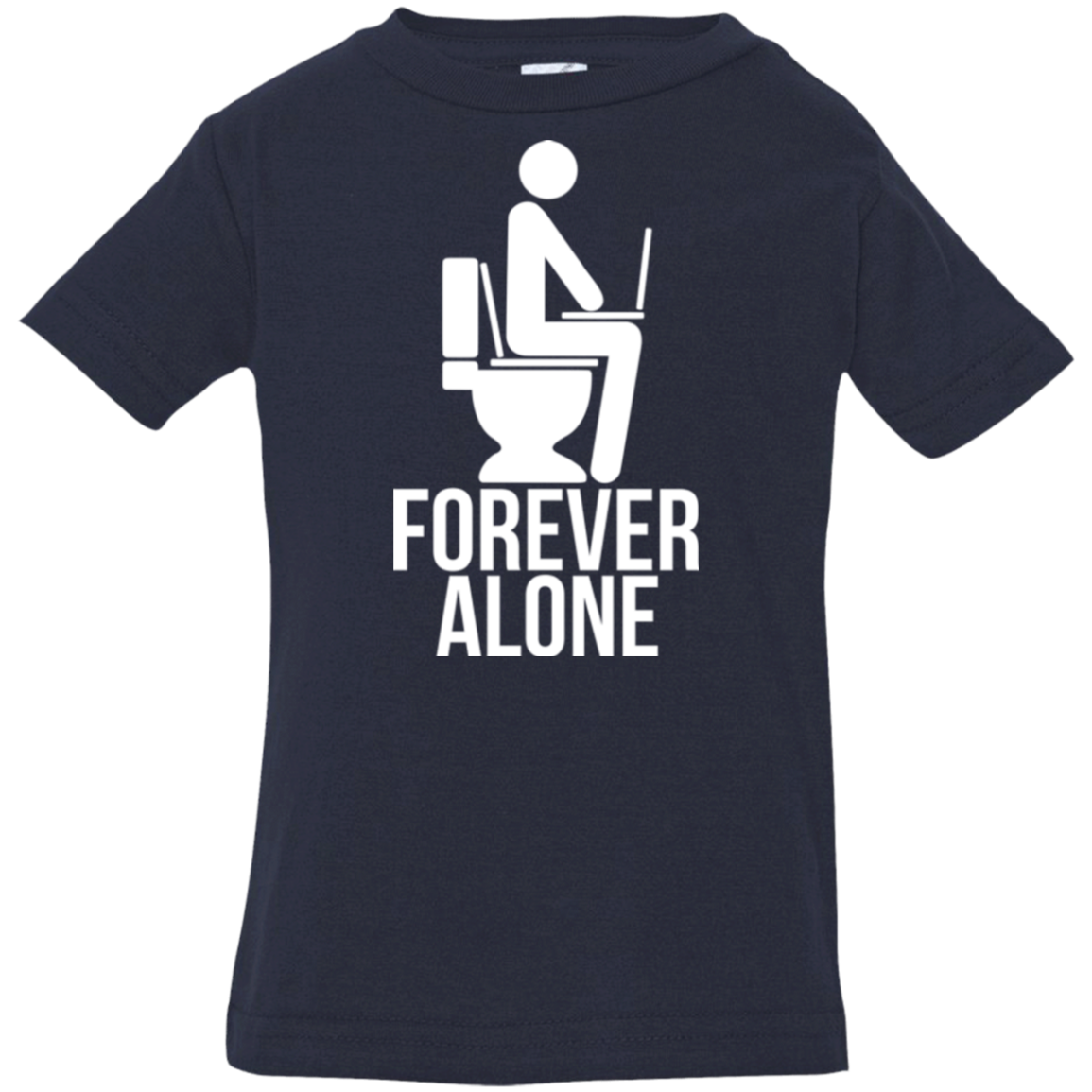 Forever alone Infant Premium T-Shirt