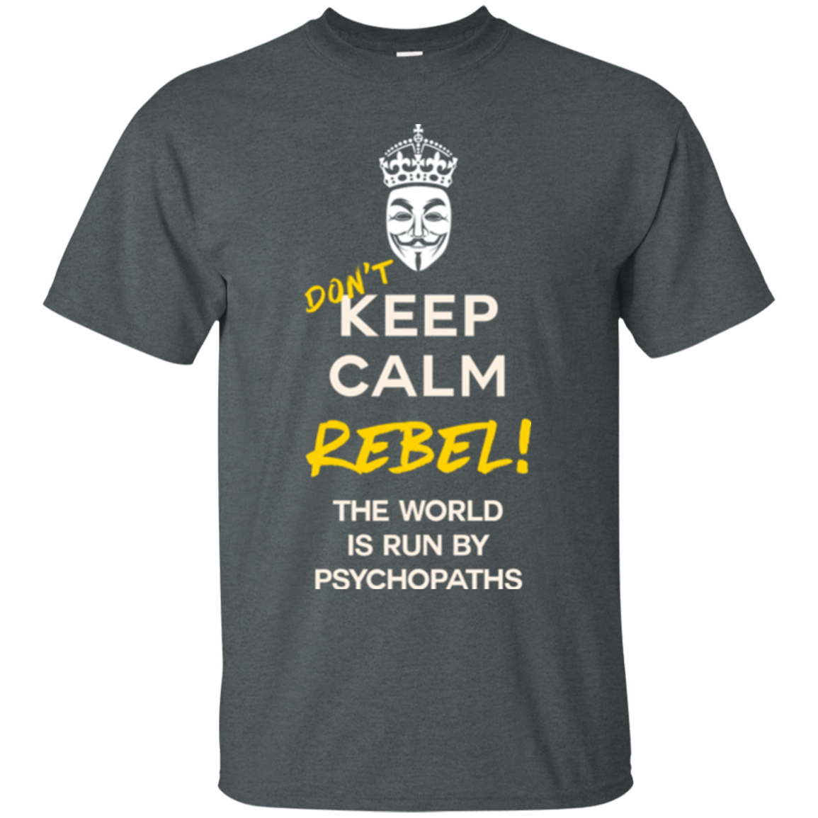 Dont Keep Calm T-Shirt