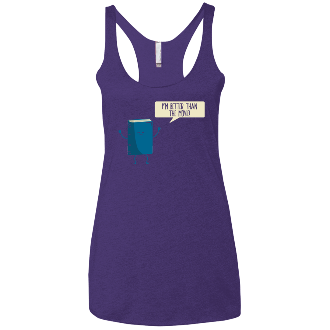 I'm Better Than The Movie Women's Triblend Racerback Tank