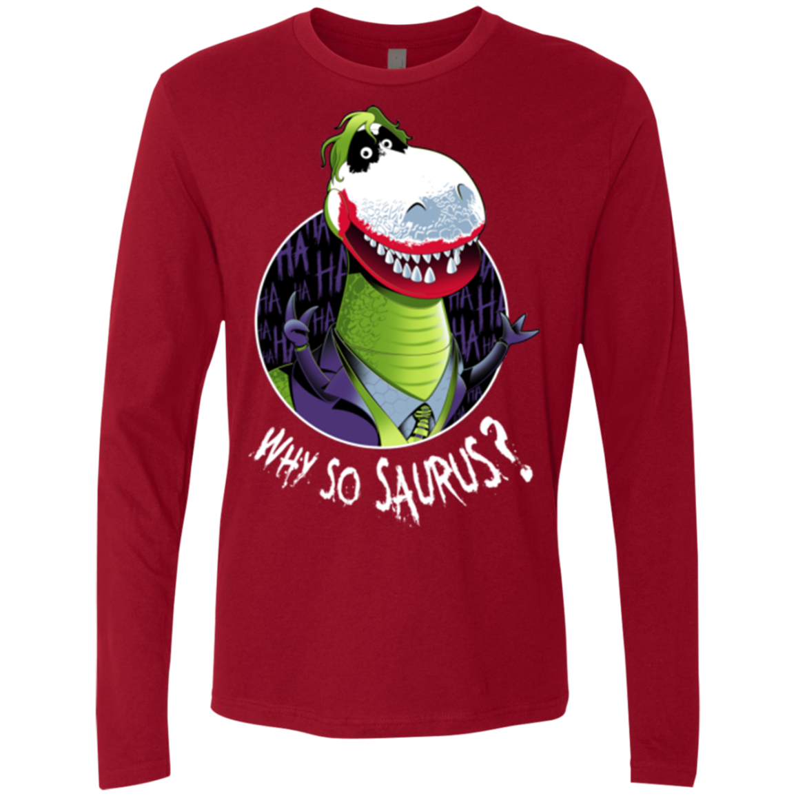 Why So Saurus Men's Premium Long Sleeve