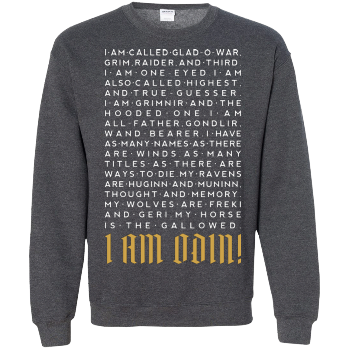 I am Odin Crewneck Sweatshirt