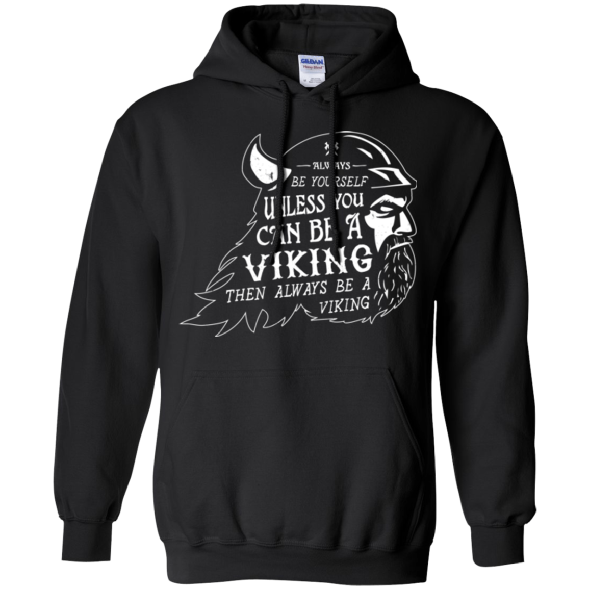 Always Be a Viking Pullover Hoodie