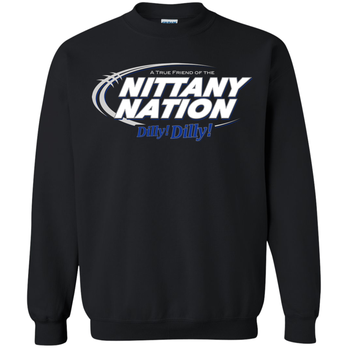 Penn State Dilly Dilly Crewneck Sweatshirt
