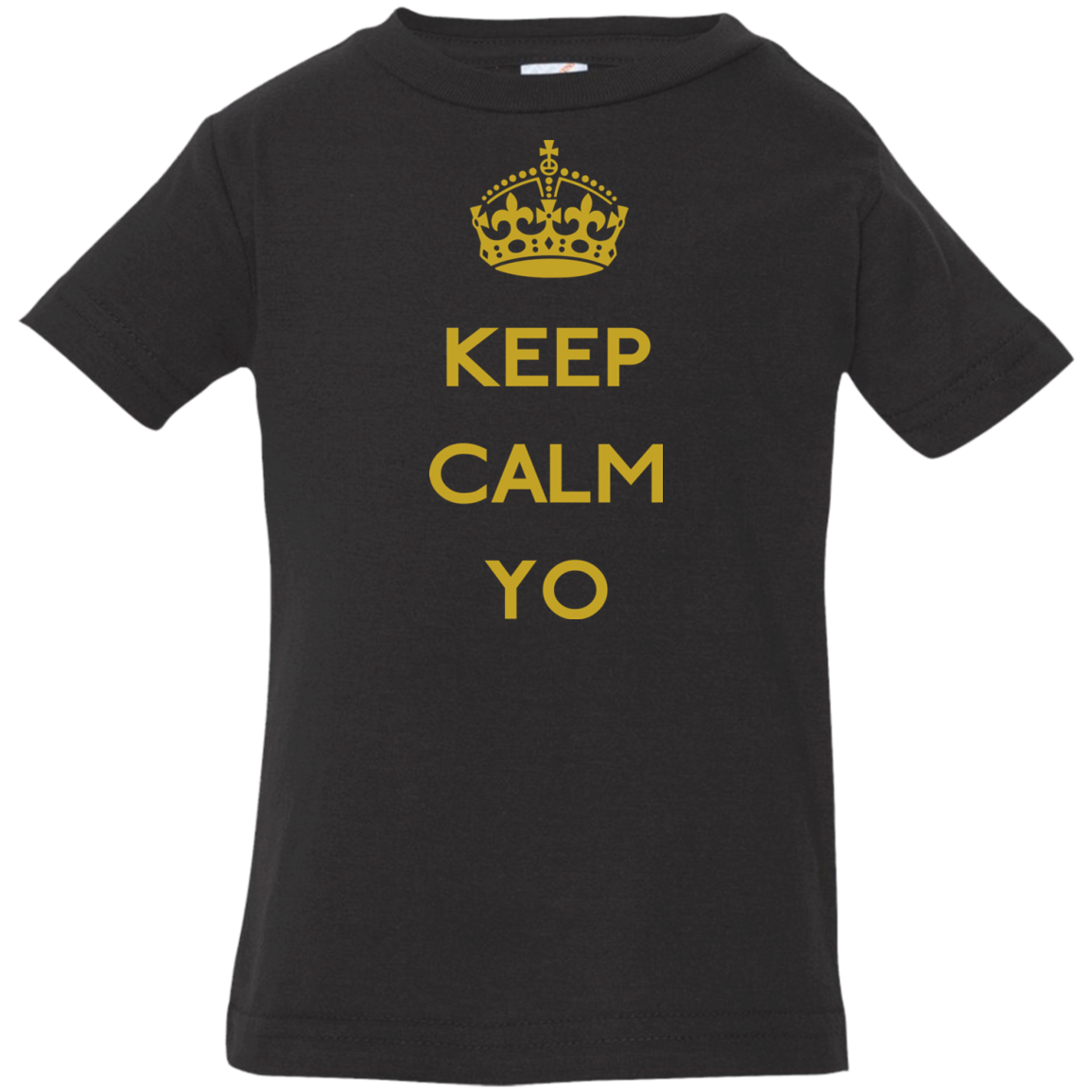 Keep Calm Yo Infant PremiumT-Shirt