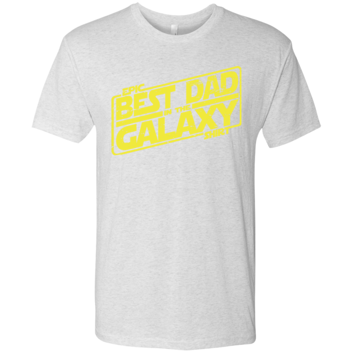 Best Dad in the Galaxy Men's Triblend T-Shirt