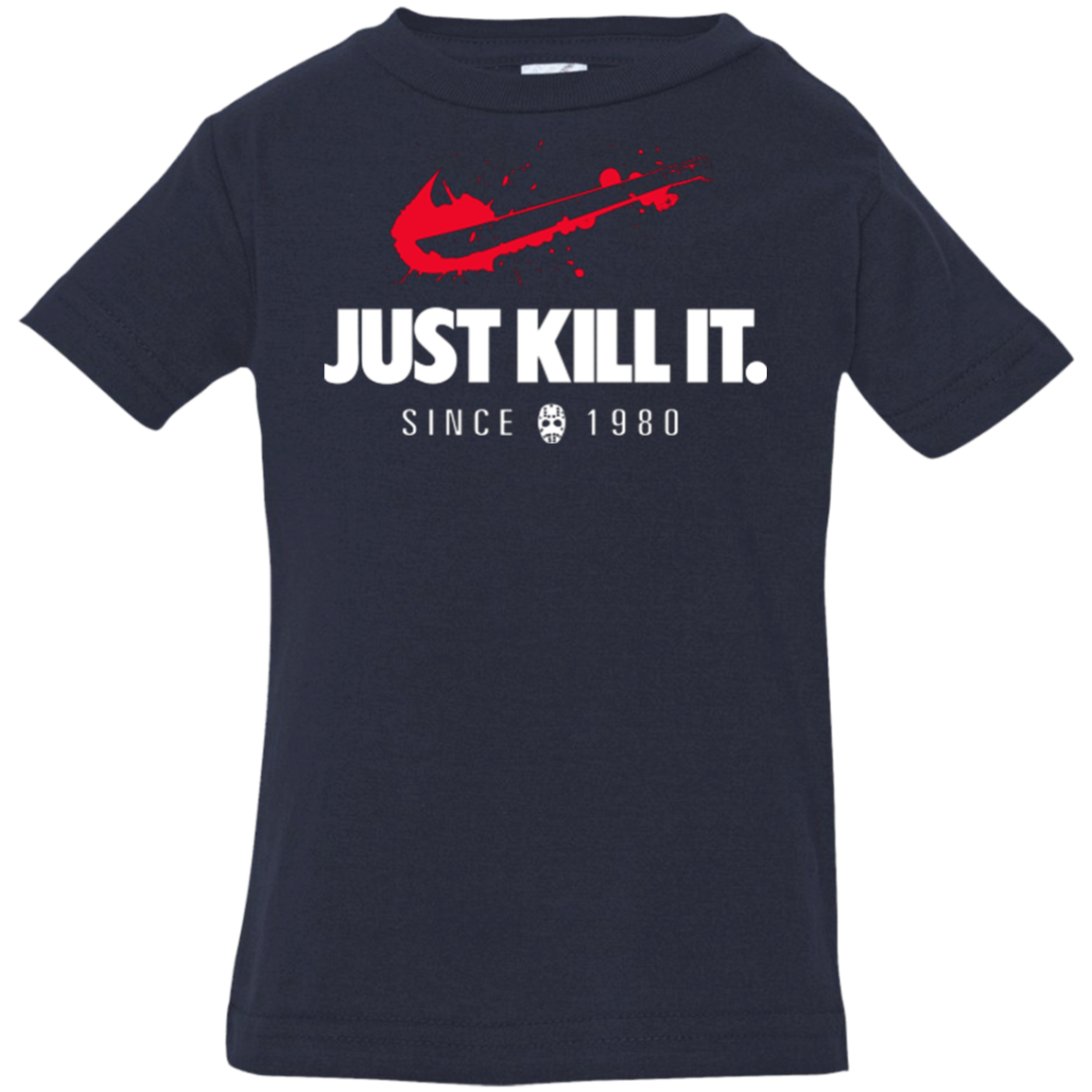 Just Kill It Infant Premium T-Shirt