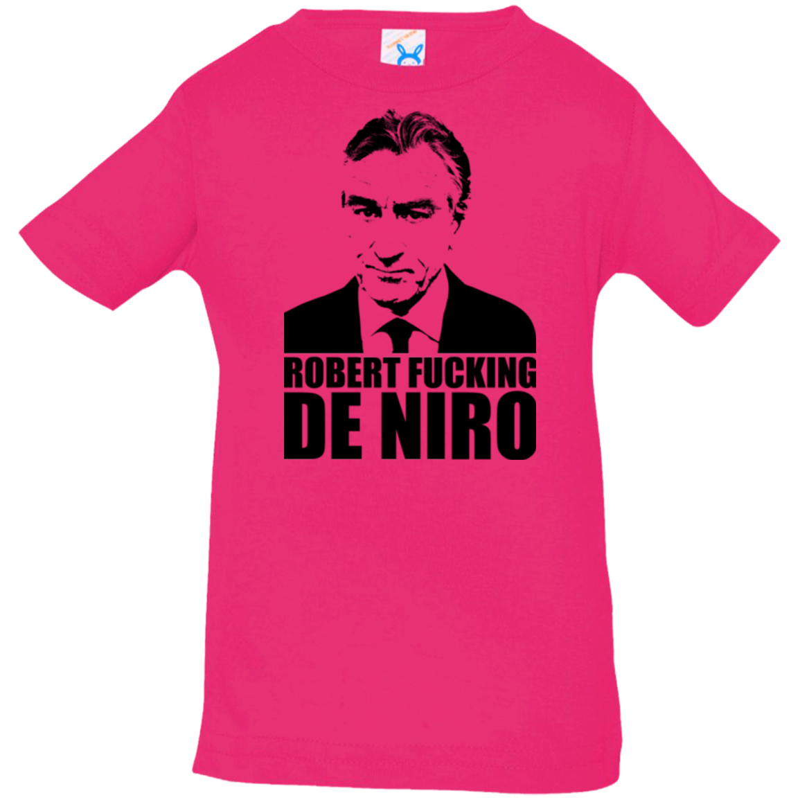 Robert Fucking DeNiro Infant Premium T-Shirt