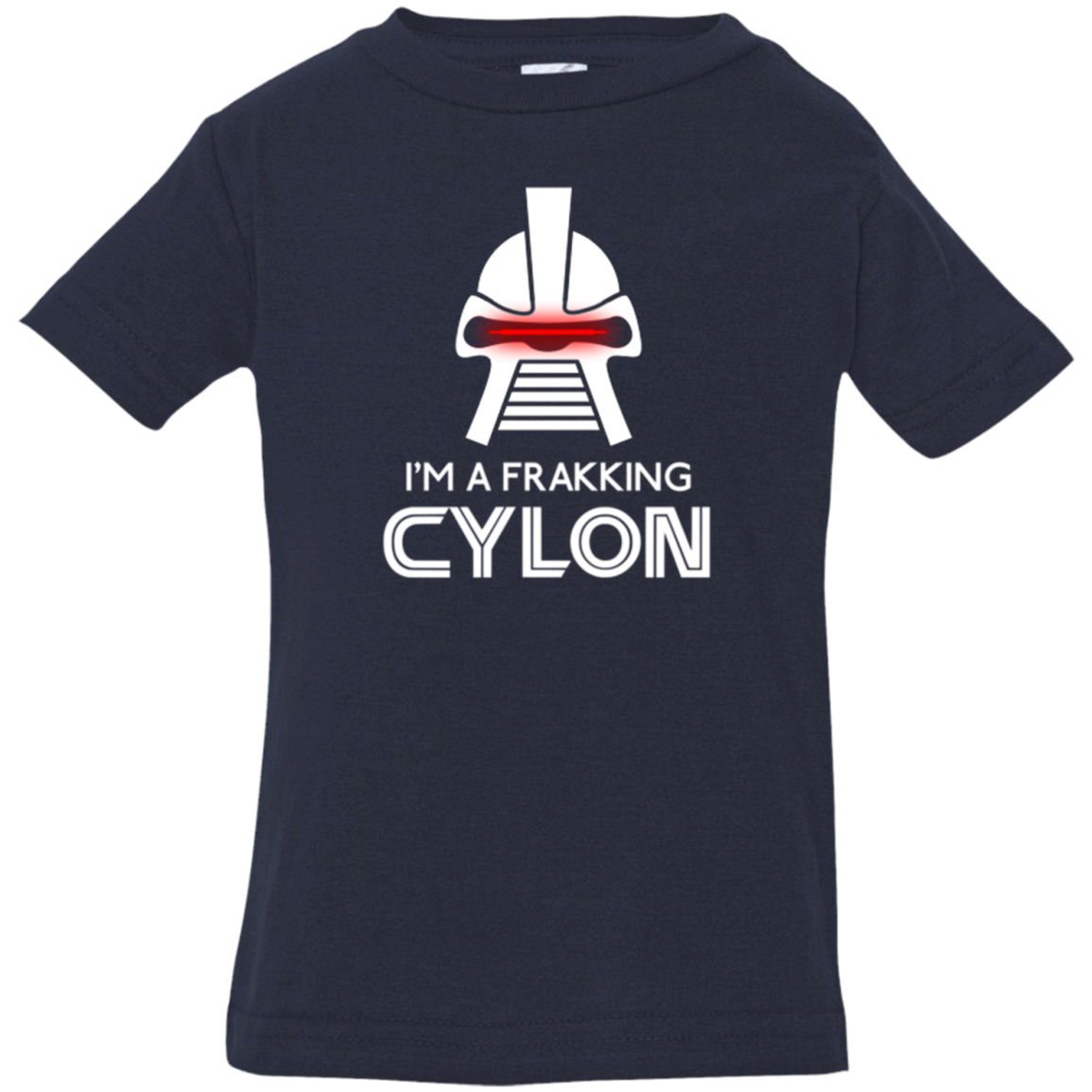 Frakking cylon Infant Premium T-Shirt