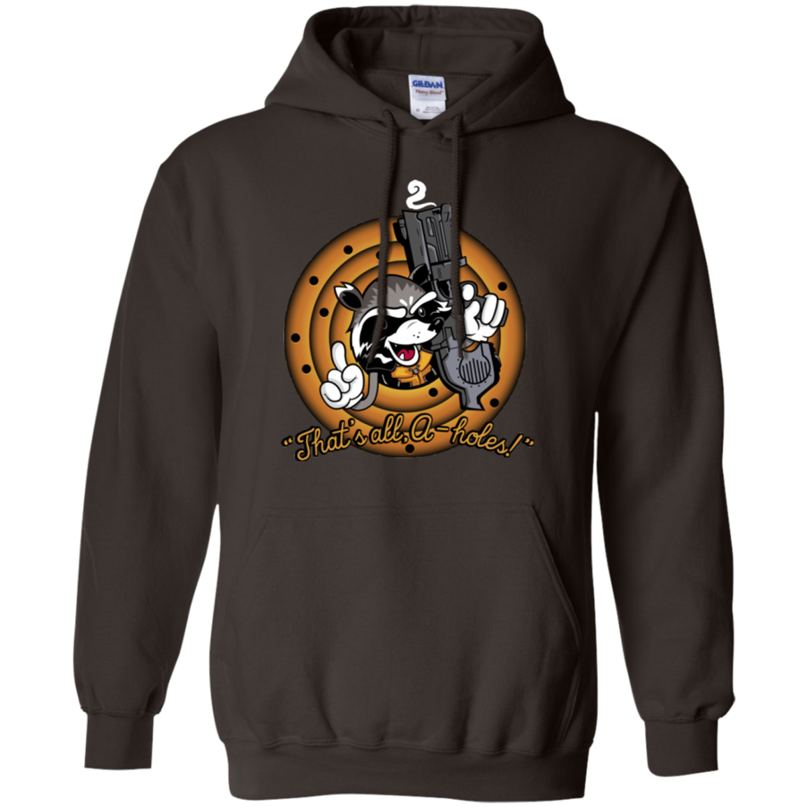 Thats All A-Holes Pullover Hoodie