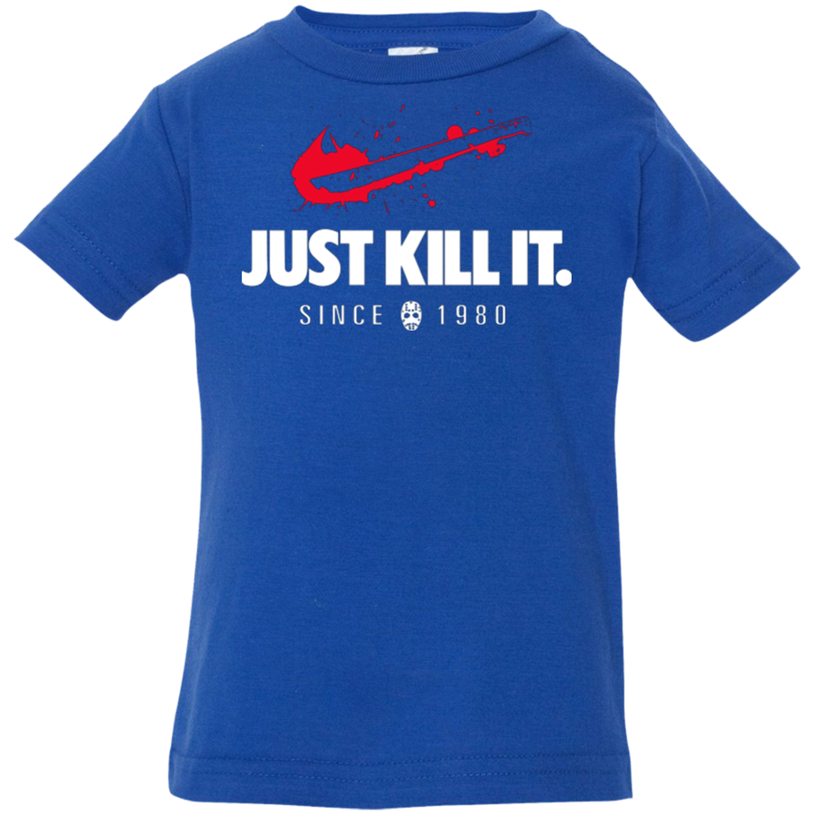Just Kill It Infant Premium T-Shirt