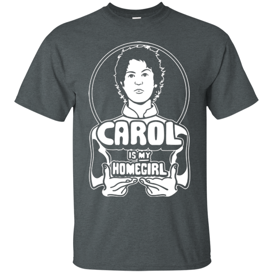 Homegirl Carol T-Shirt
