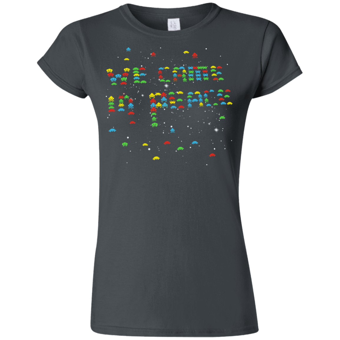 We came in peace Junior Slimmer-Fit T-Shirt