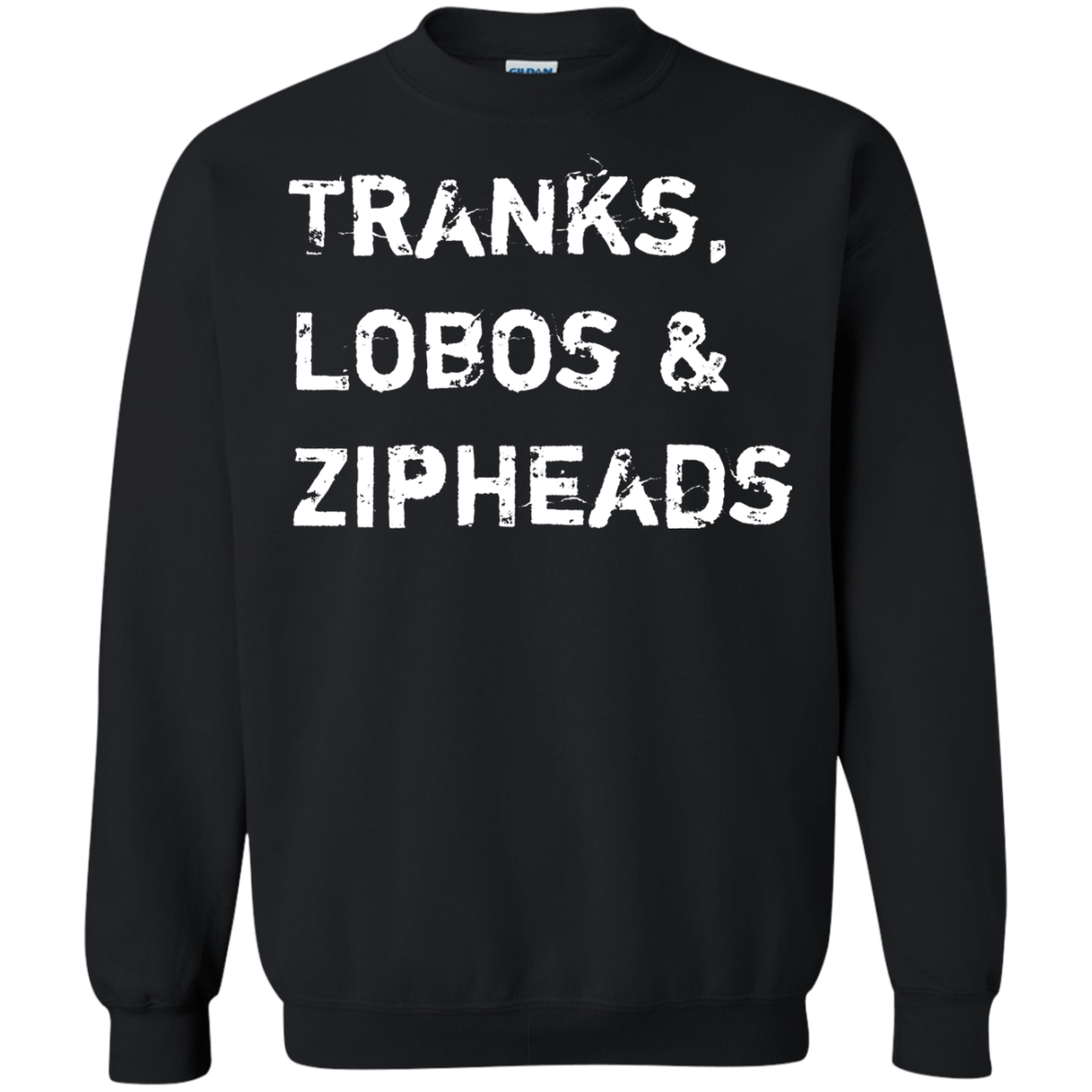 Tranks Lobos Zipheads Crewneck Sweatshirt