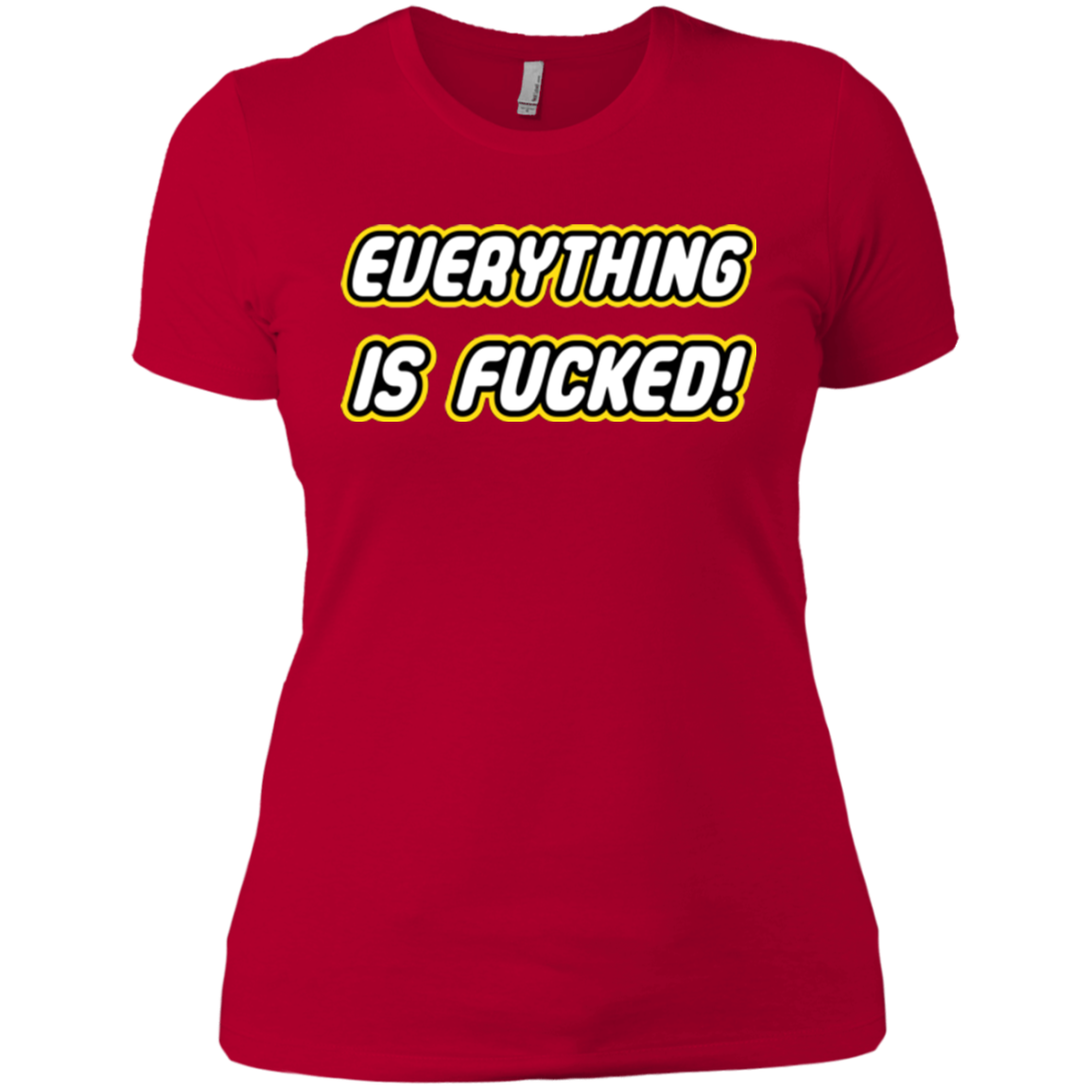 Everything is Fucked Women's Premium T-Shirt