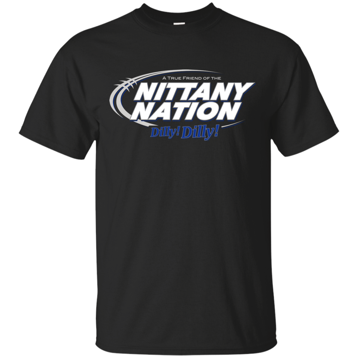 Penn State Dilly Dilly T-Shirt