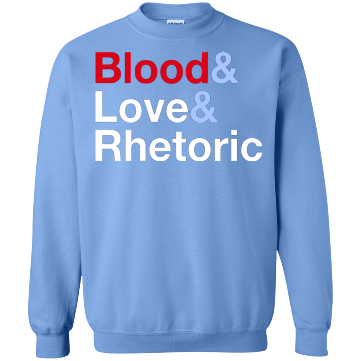 Blood Love Rhetoric Crewneck Sweatshirt