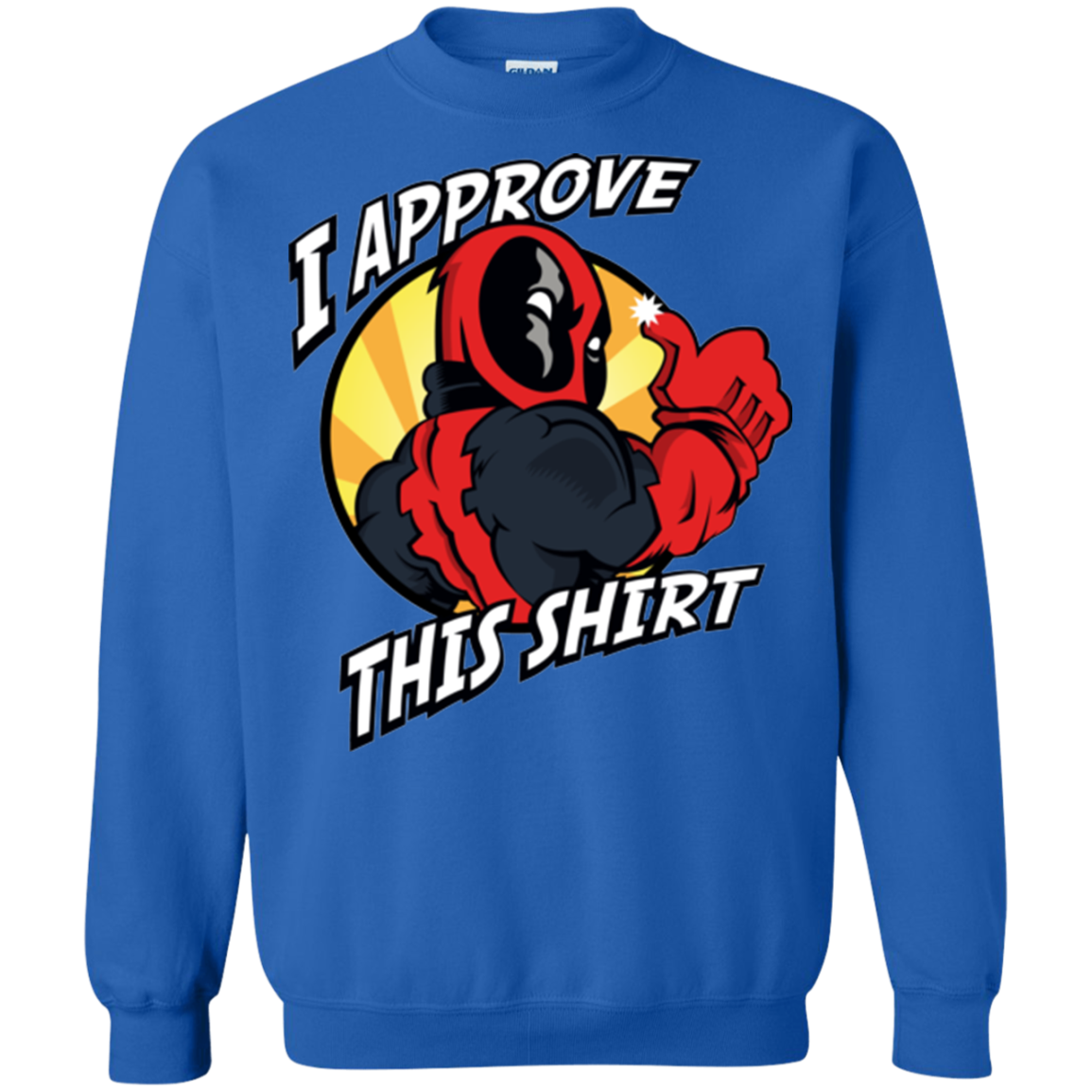 I Approve This Shirt Crewneck Sweatshirt