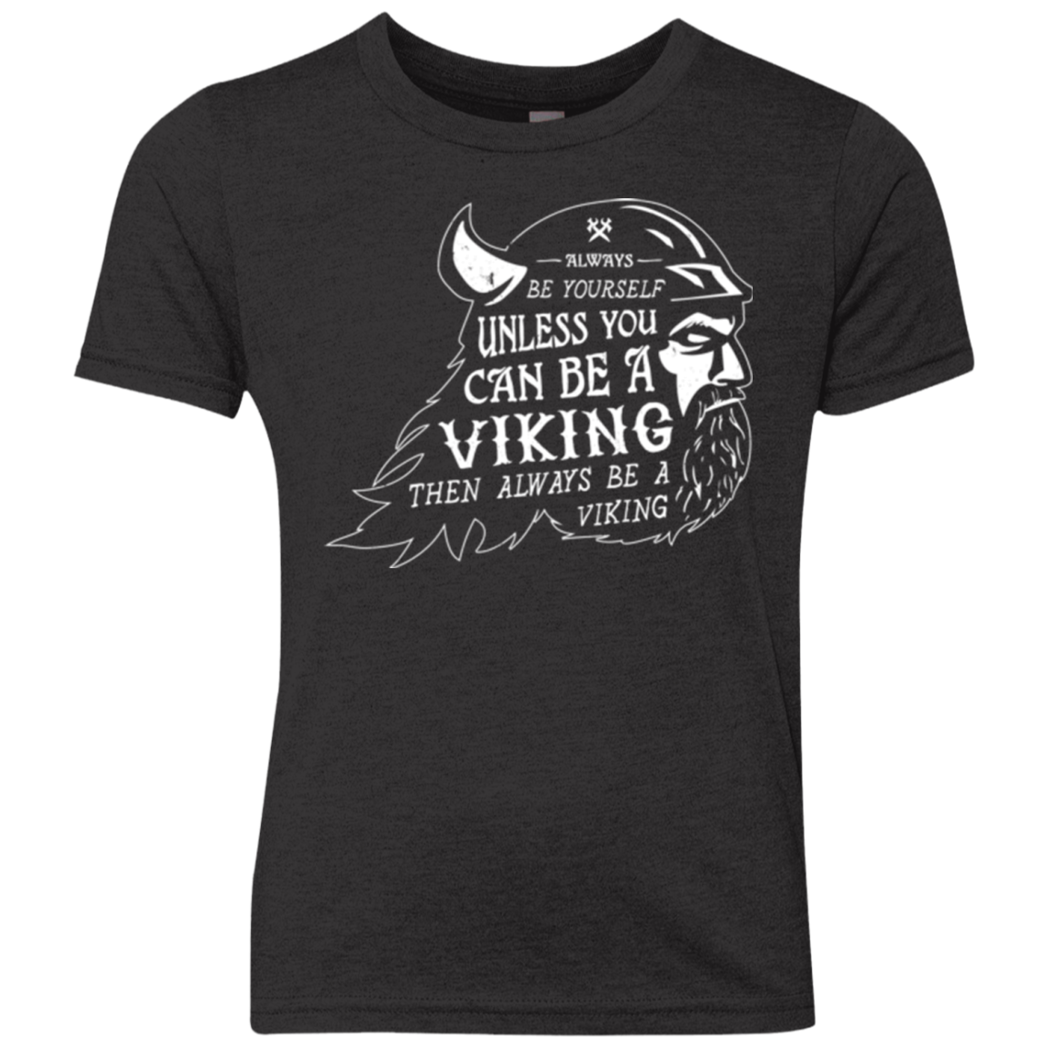 Always Be a Viking Youth Triblend T-Shirt