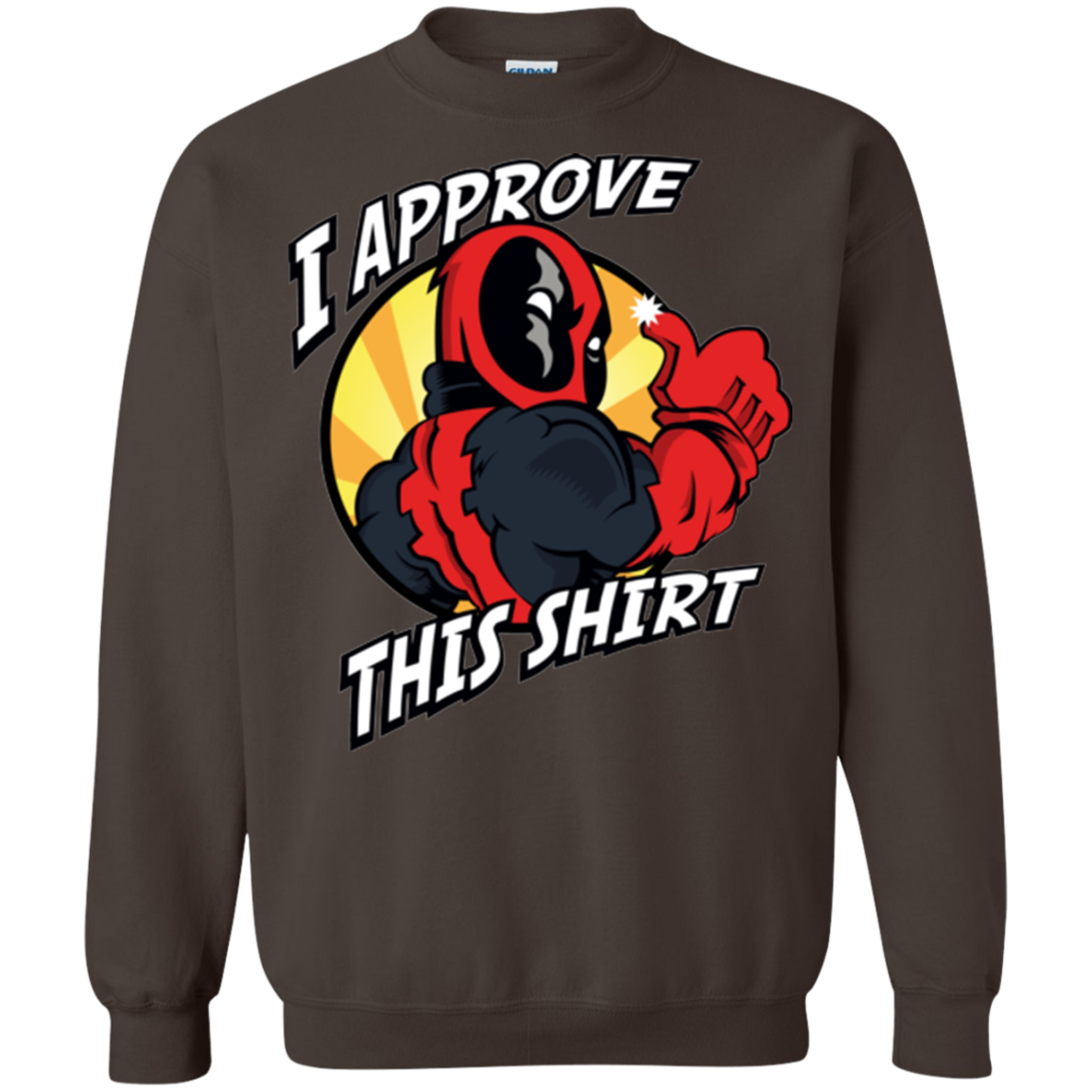I Approve This Shirt Crewneck Sweatshirt