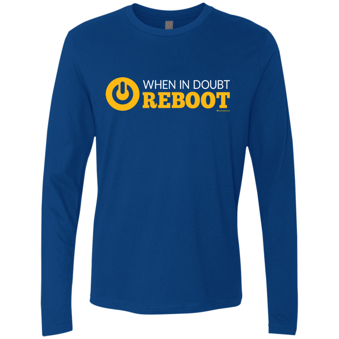 When In Doubt Reboot Men's Premium Long Sleeve