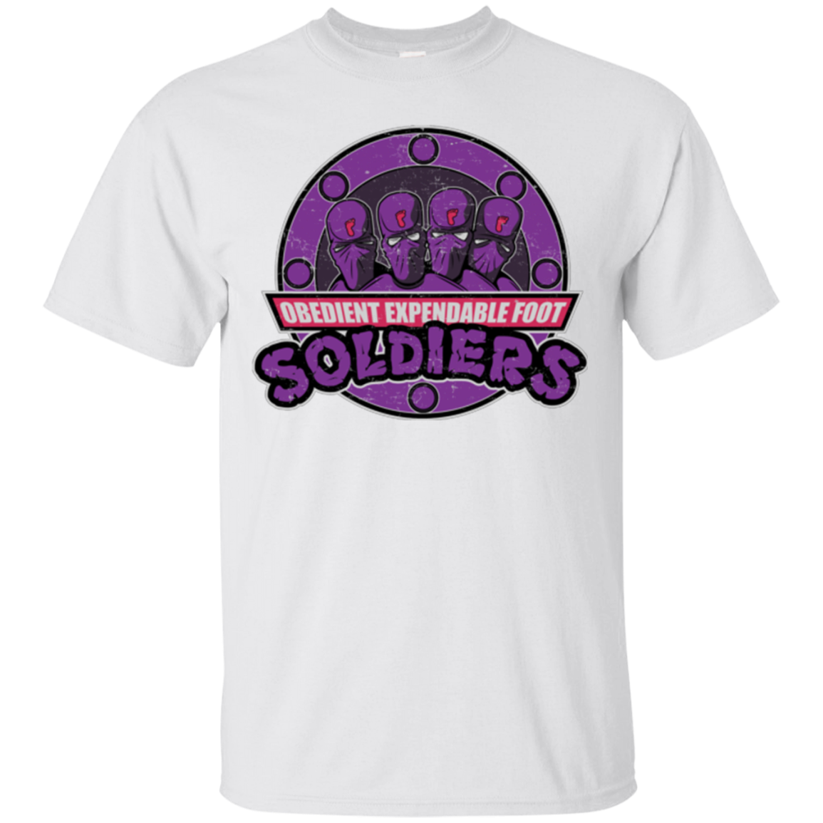 OBEDIENT EXPENDABLE FOOT SOLDIERS T-Shirt