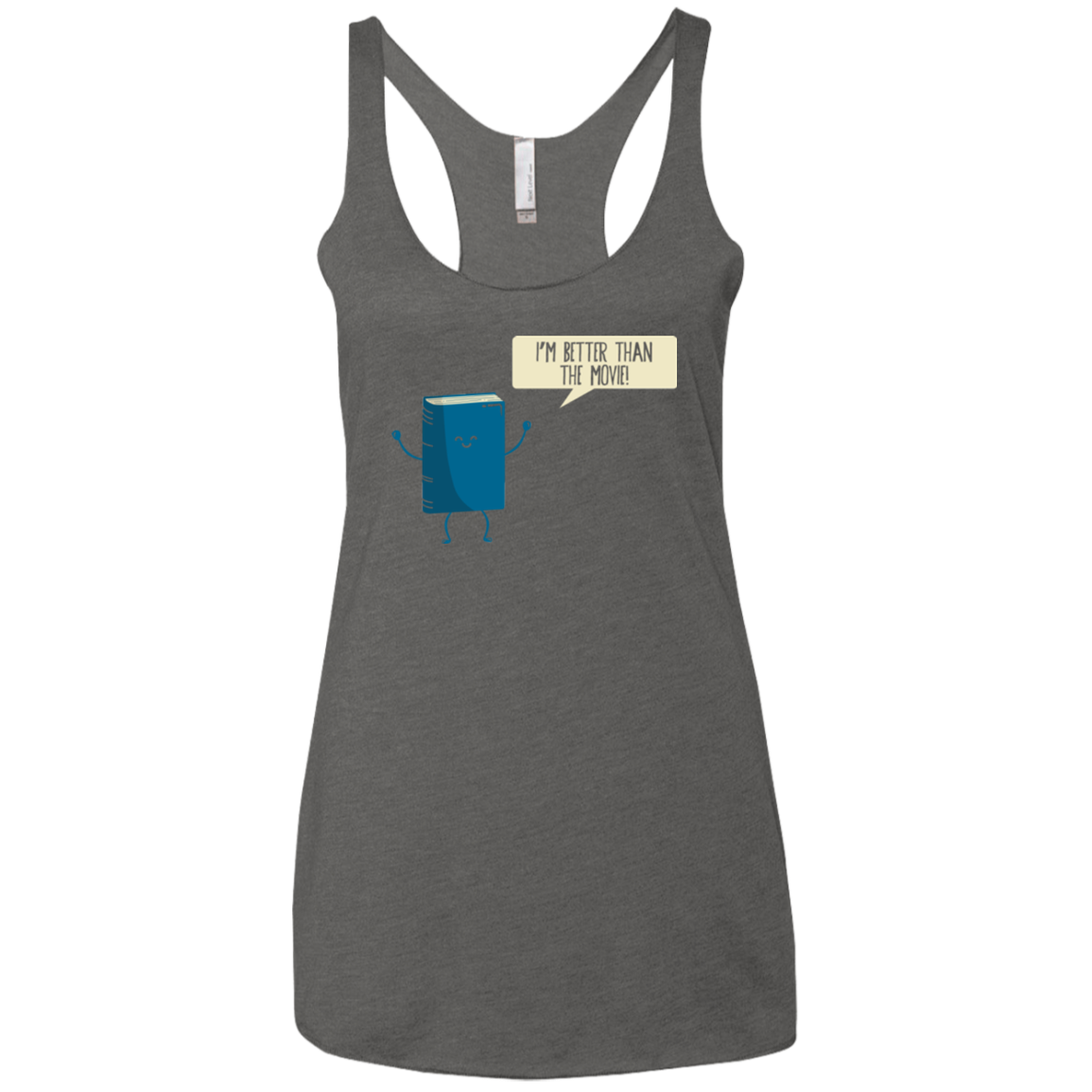 I'm Better Than The Movie Women's Triblend Racerback Tank
