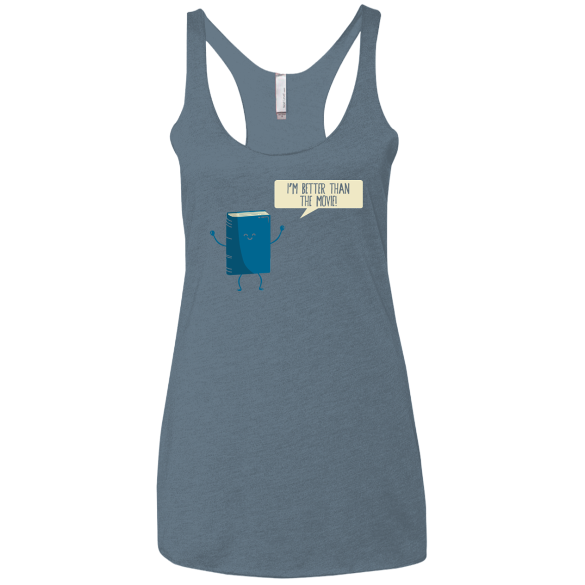 I'm Better Than The Movie Women's Triblend Racerback Tank