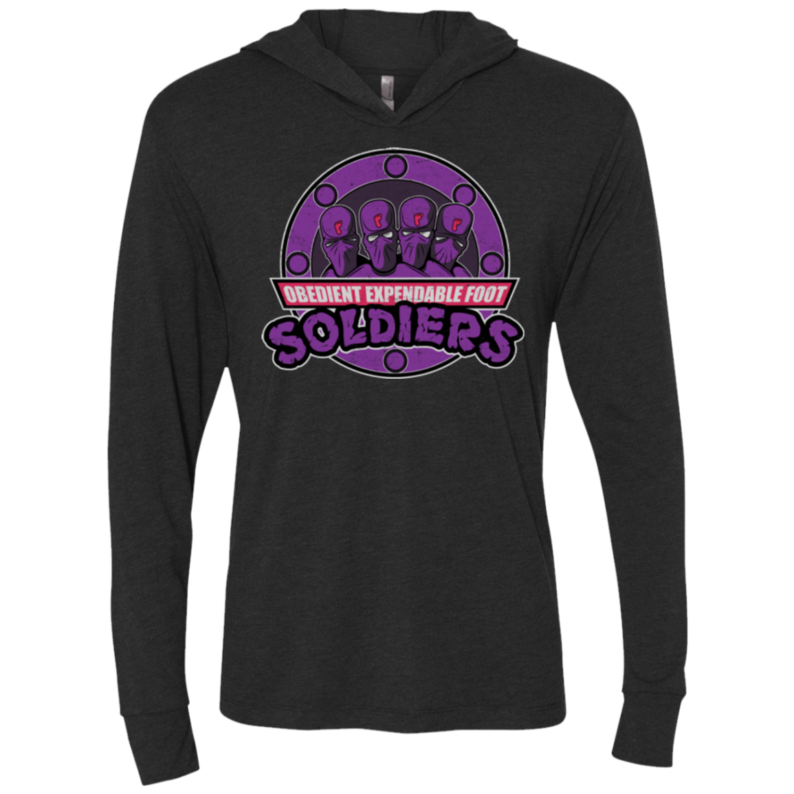 OBEDIENT EXPENDABLE FOOT SOLDIERS Triblend Long Sleeve Hoodie Tee