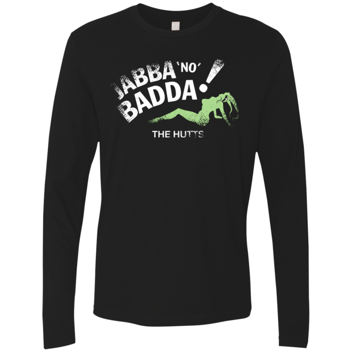 Jabba No Badda Men's Premium Long Sleeve